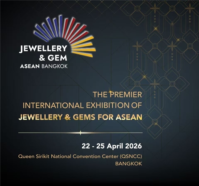 東盟曼谷珠寶展2026（JGAB）：中國珠寶品牌亮點國際舞台，共篤行業合作新篇